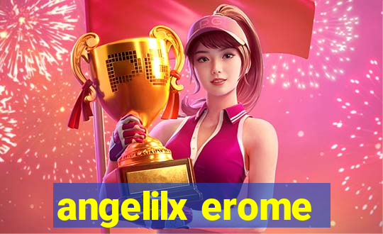 angelilx erome